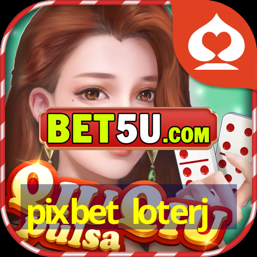 pixbet loterj